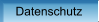 Datenschutz